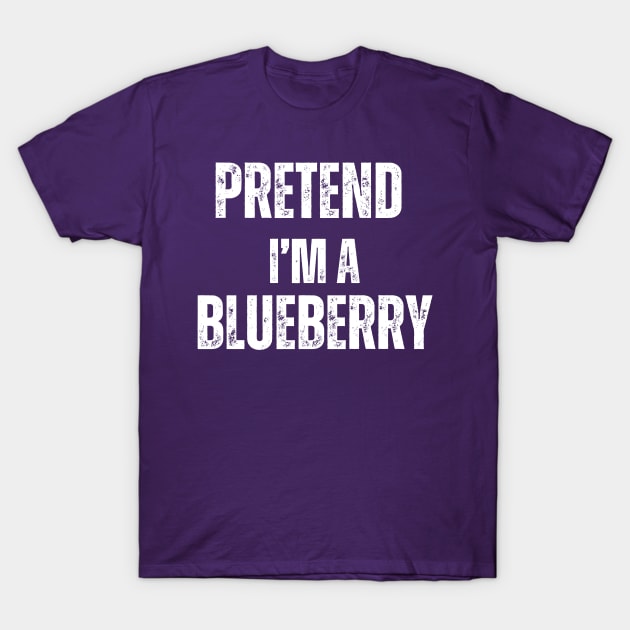 Pretend I'm A Blueberry, Blueberry T-Shirt by mourad300